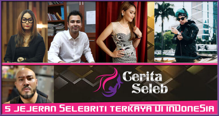 5 Jajaran Selebriti Terkaya Di Indonesia