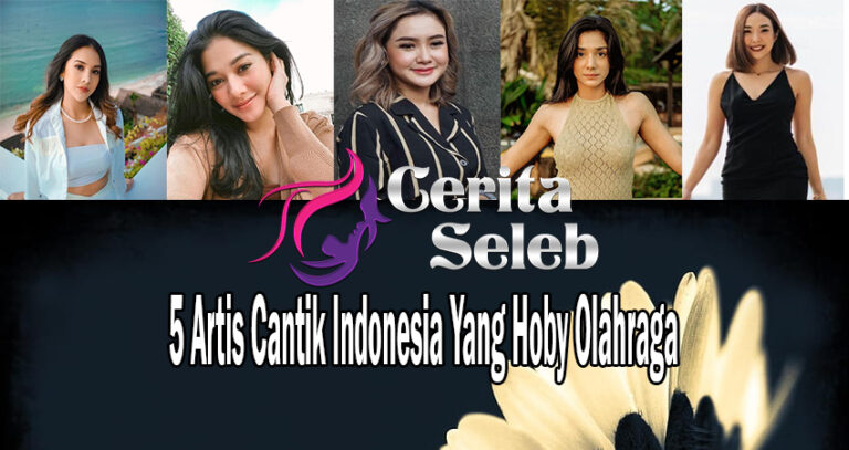 5 Artis Cantik Indonesia Yang Hoby Olahraga