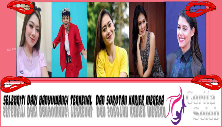 5 Selebriti dari Banyuwangi