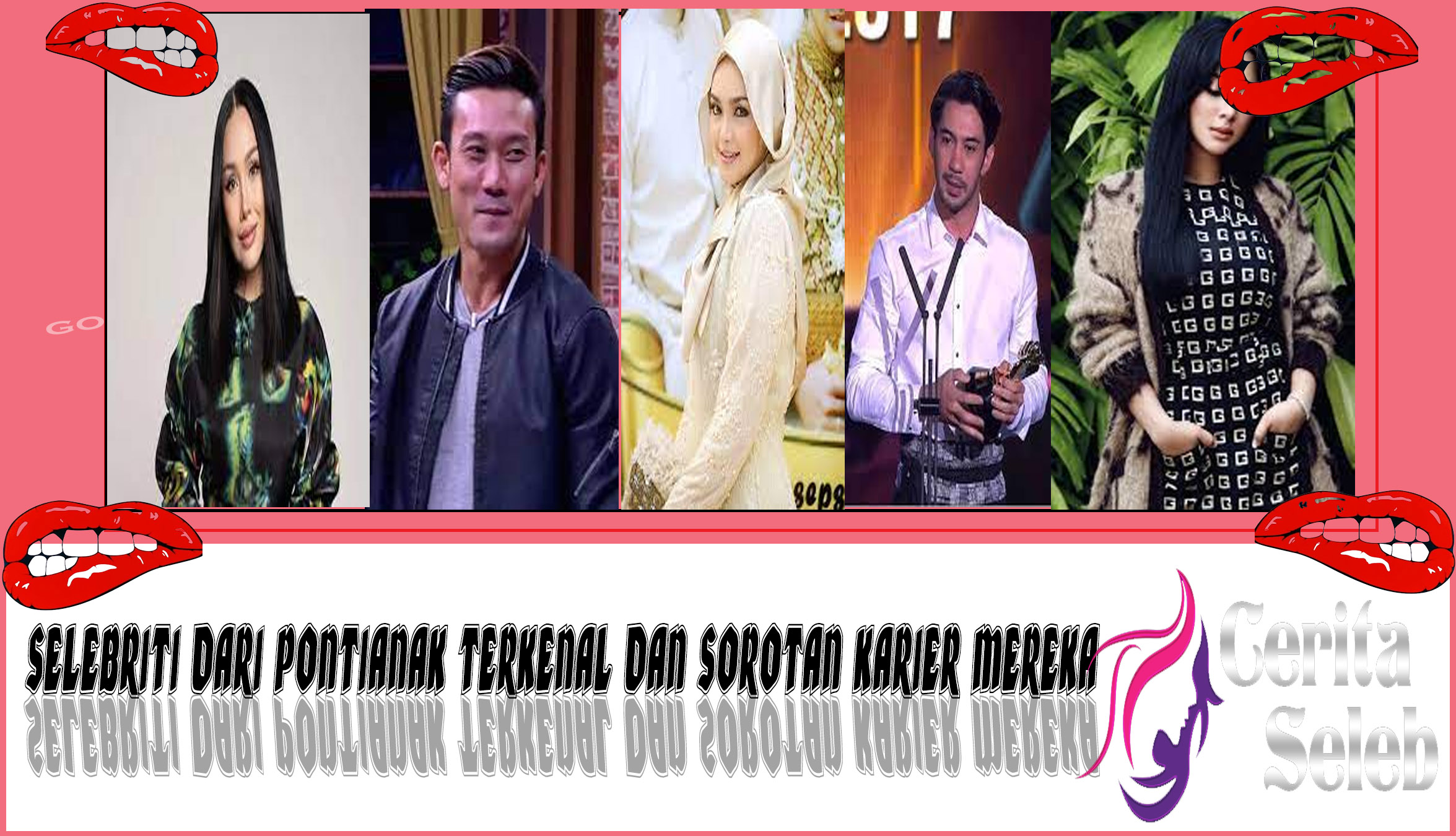 5 Selebriti dari Pontianak