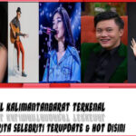 5 Selebriti Asal KalimantanBarat