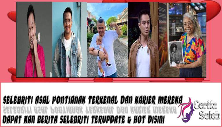 5 Selebriti Asal Pontianak