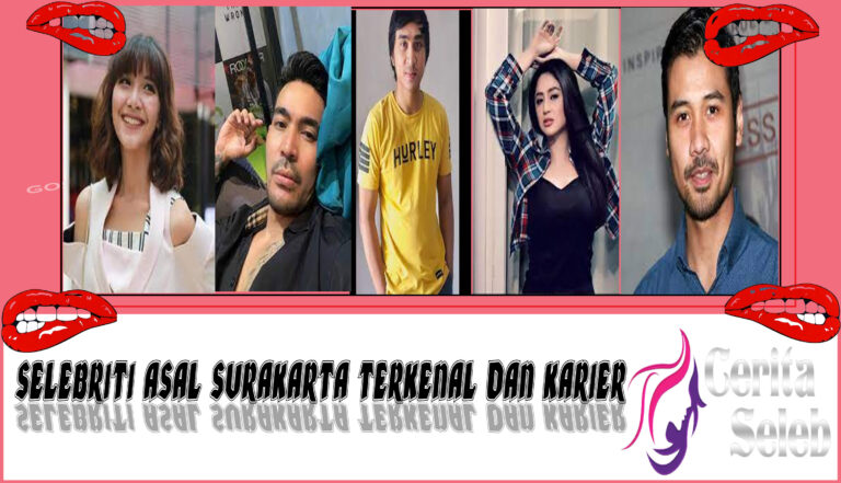 5 Selebriti Asal Surakarta