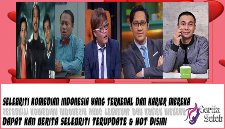 5 Selebriti Komedian Indonesia
