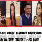 5 Selebriti Maluku Utara