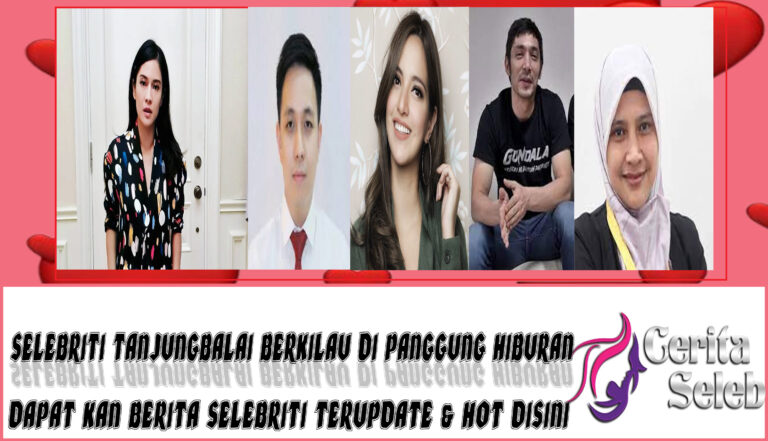 5 Selebriti Tanjungbalai