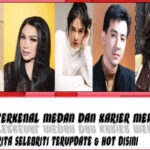 5 Selebriti Terkenal Medan