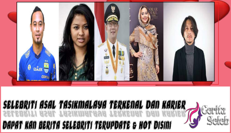 5 selebriti asal Tasikmalaya