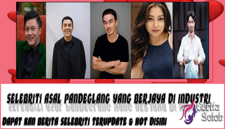 5 Selebriti Asal Pandeglang