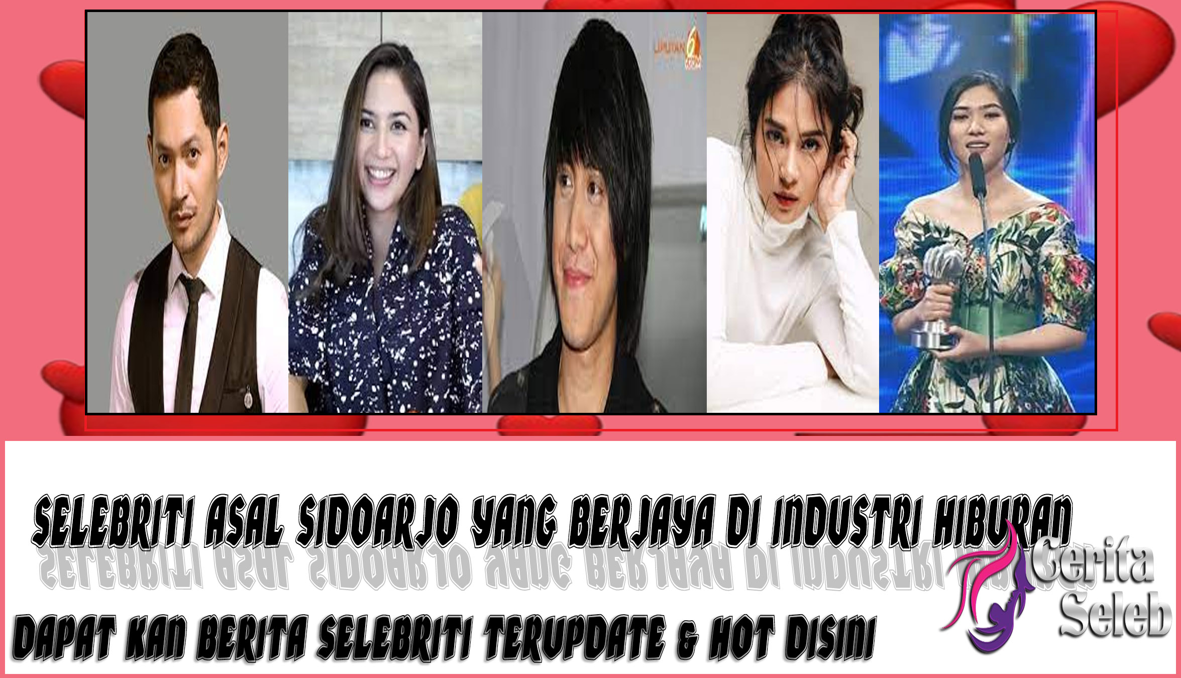 5 Selebriti Asal Sidoarjo