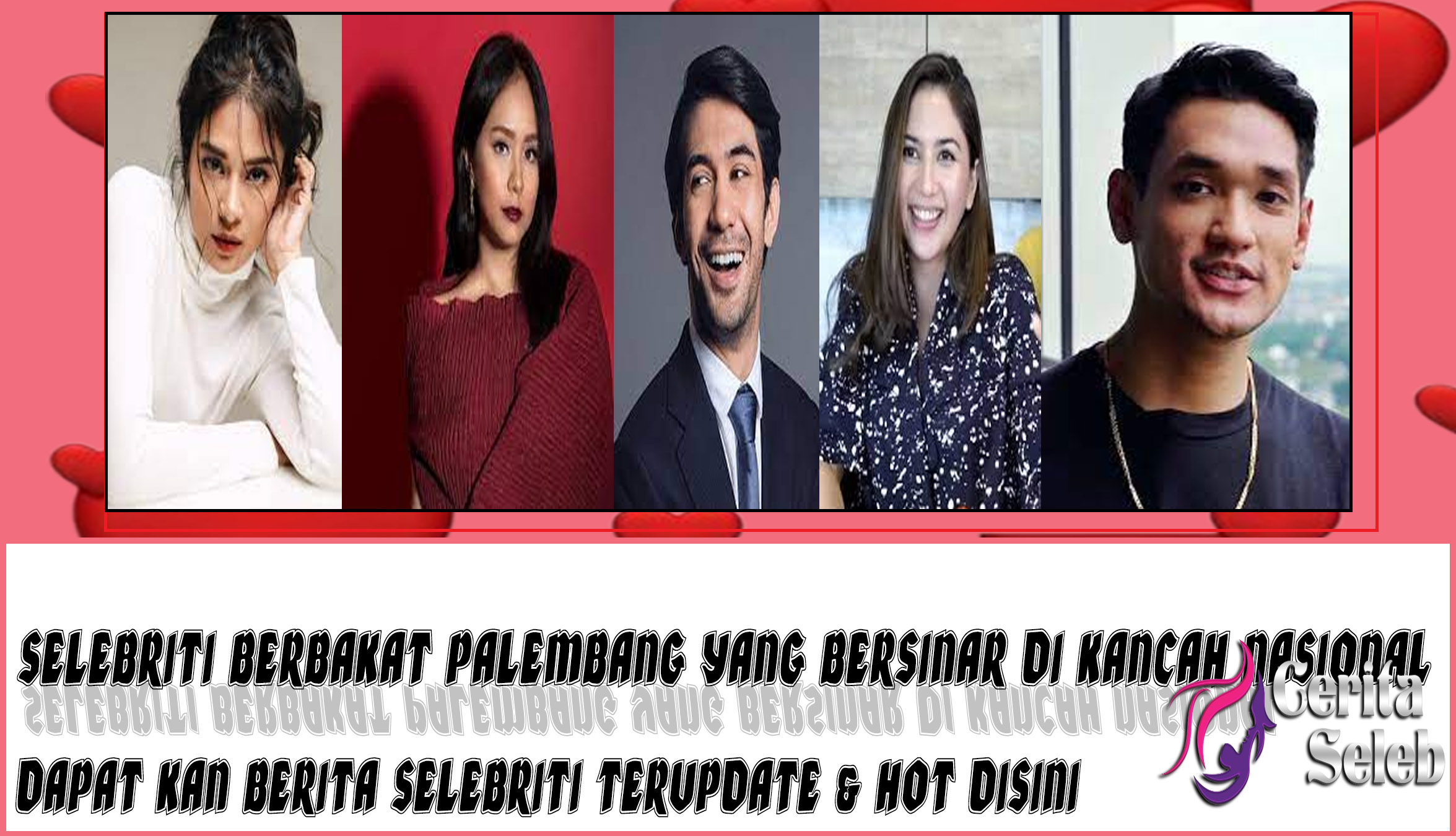 5 Selebriti Berbakat Palembang