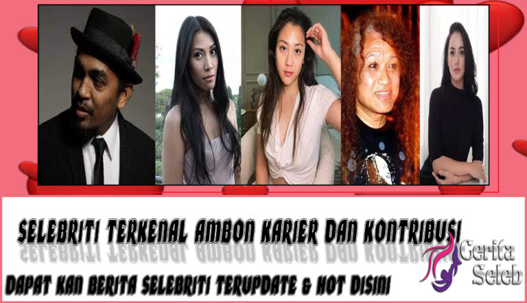 5 Selebriti Terkenal Ambon