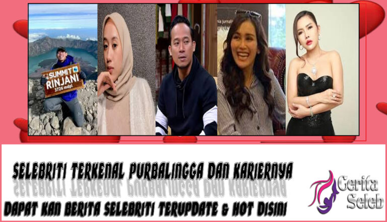 5 Selebriti Terkenal Purbalingga