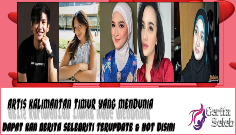 5 Artis Kalimantan Timur